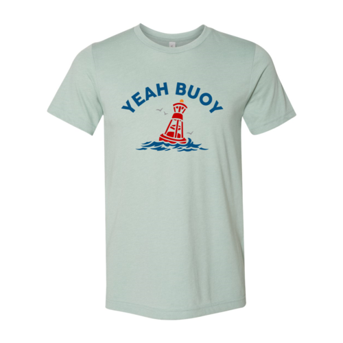 Yeah Buoy Tee