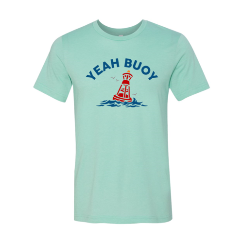 Yeah Buoy Tee