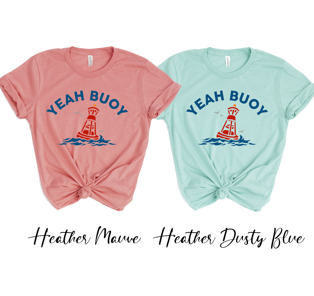 Yeah Buoy Tee