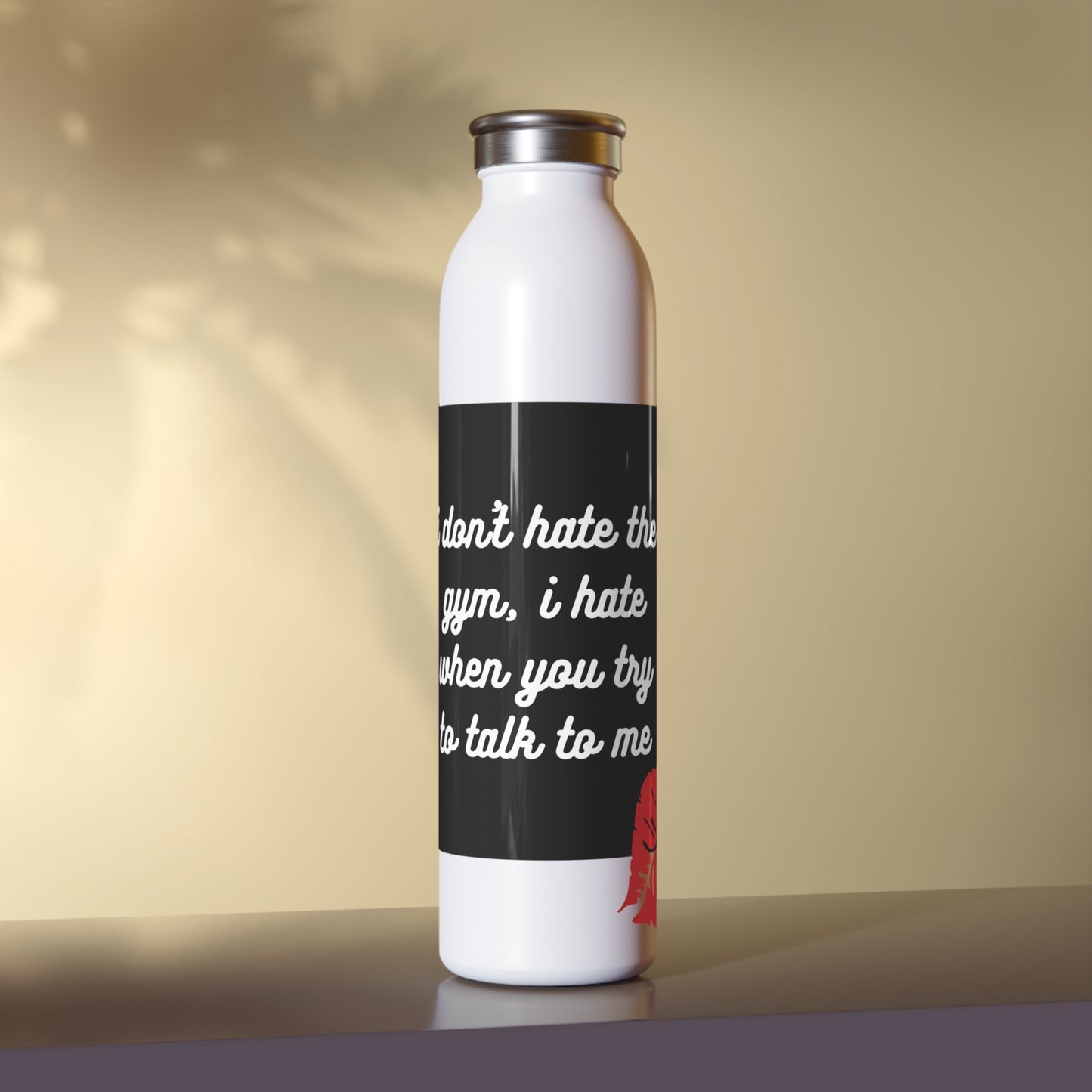 Don't Talk To Me Water Bottle - 20 oz.