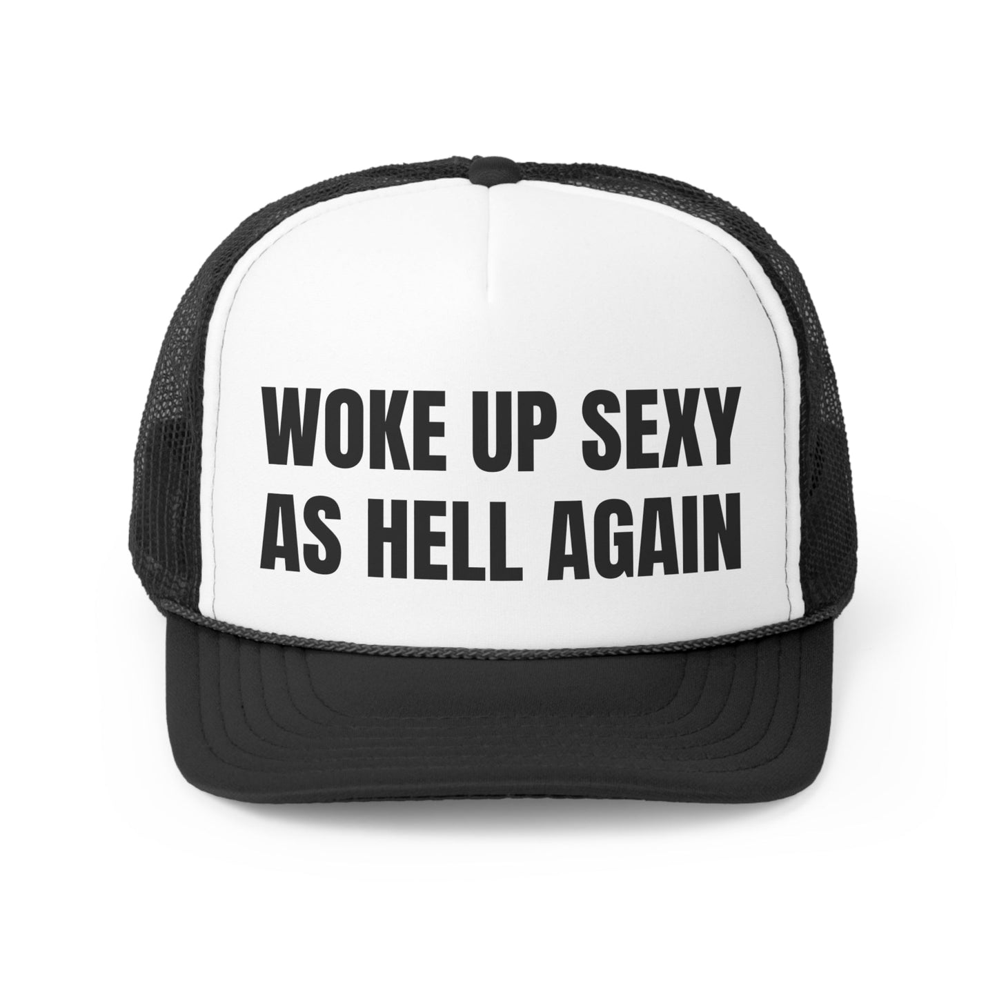 Woke Up Sexy Hat