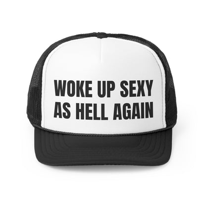 Woke Up Sexy Hat