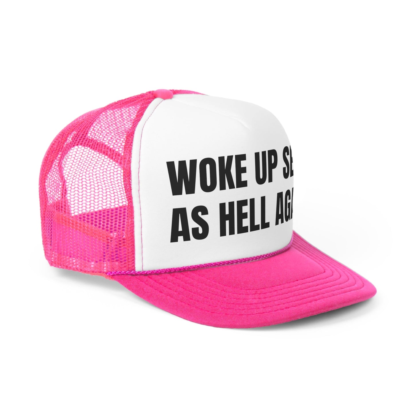Woke Up Sexy Hat