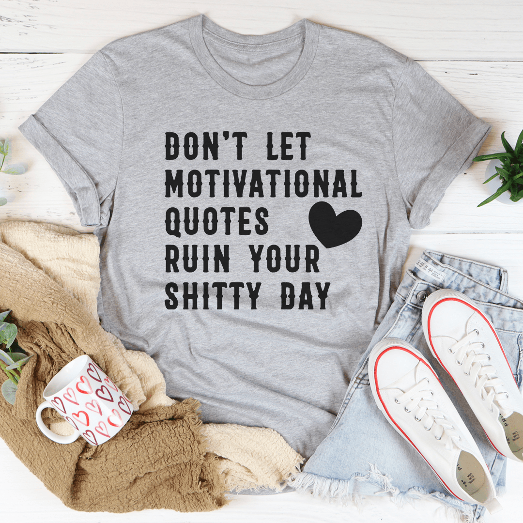 Motivational Quotes Tee