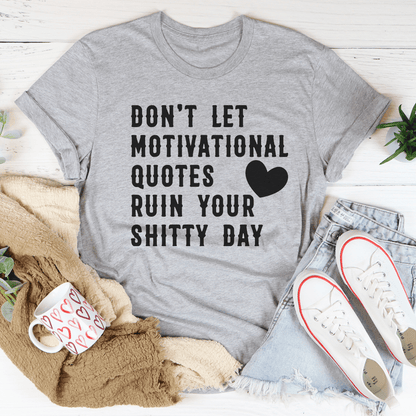Motivational Quotes Tee