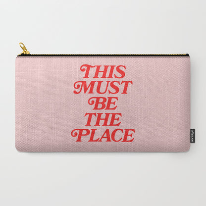 This Must Be The Place Carry-All Pouch